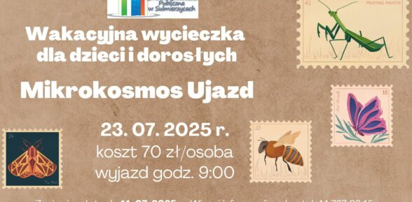 Zapisy na wakacyjną wycieczkę do Ujazdu trwają
